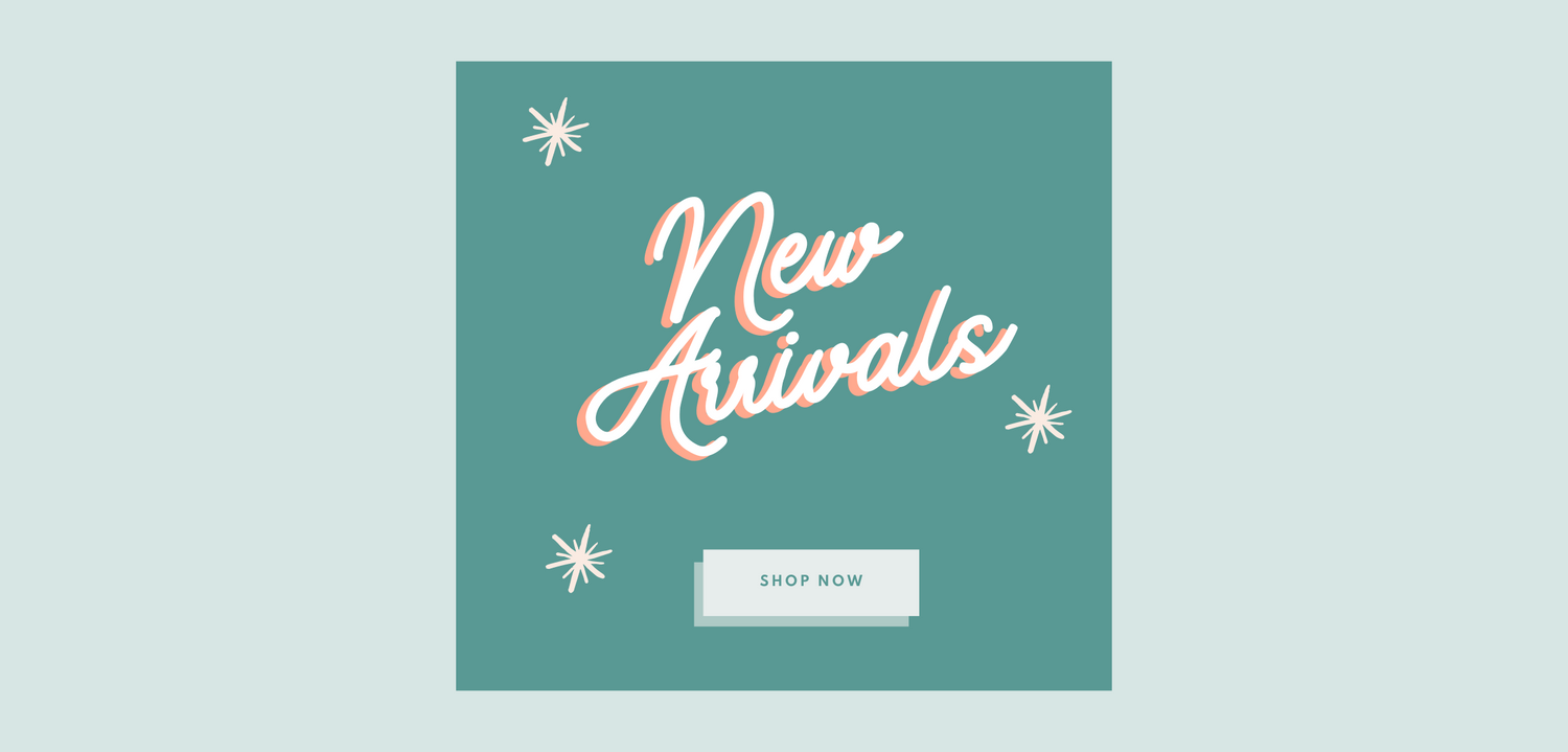 New Arrivals
