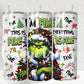 Mean One I'm Fine Christmas edition 20oz Tumbler