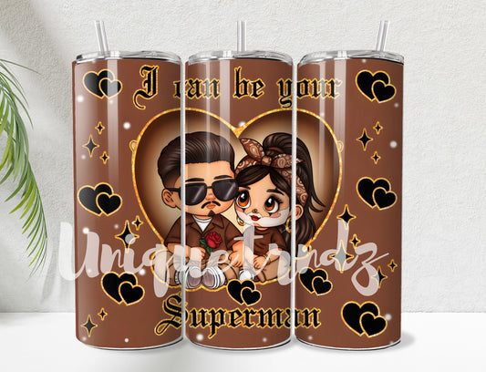 Chicano Couple I will your Superman 20oz Tumbler