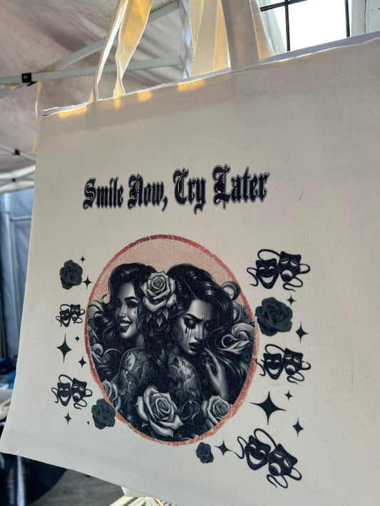 Smile Now, Cry Later Canvas Tote Bag